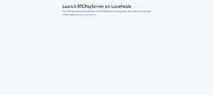Launch VM Confirmed BTCPayServer on LunaNode